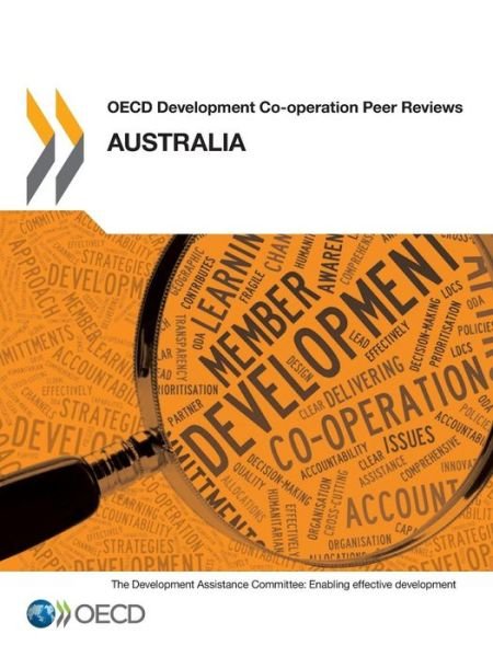 Cover for Oecd Organisation for Economic Co-operation and Development · Oecd Development Co-operation Peer Reviews Oecd Development Co-operation Peer Reviews: Australia 2013 (Paperback Book) (2014)