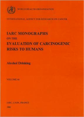 Cover for The International Agency for Research on Cancer · Alcohol Drinking (Iarc Monographs on the Evaluation of the Carcinogenic Risks to Humans) (Paperback Book) [First Edition, Thus edition] (1988)