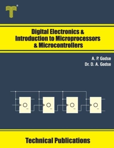 Cover for Dr D A Godse · Digital Electronics and Introduction to Microprocessors and Microcontrollers (Pocketbok) (2020)