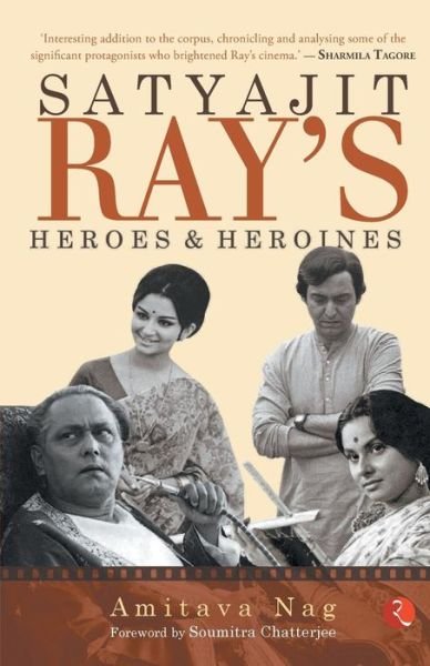 Cover for Amitava Nag · Satyajit Ray's Heroes and Heroines (Pocketbok) (2018)