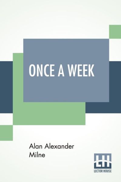 Cover for Alan Alexander Milne · Once A Week (Pocketbok) (2019)