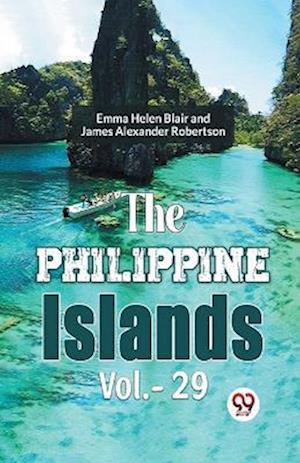 Cover for James Alexander Robertson · The Philippine Islands (Paperback Book) (2023)