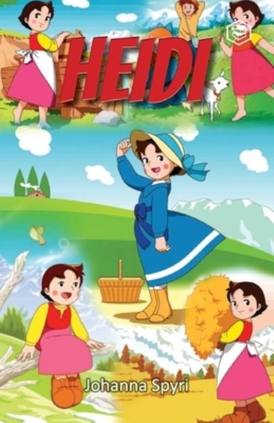 Heidi - Johanna Spyri - Livros - Repro Books Limited - 9789391560447 - 29 de outubro de 2021