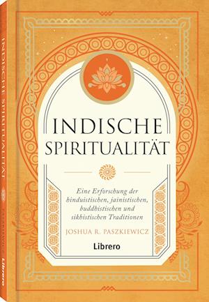 Cover for Joshua R. Paszkiewicz · Indische Spiritualität (Bog) (2025)