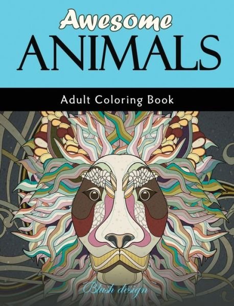 Cover for Blush Design · Awesome Animals (Inbunden Bok) (2019)