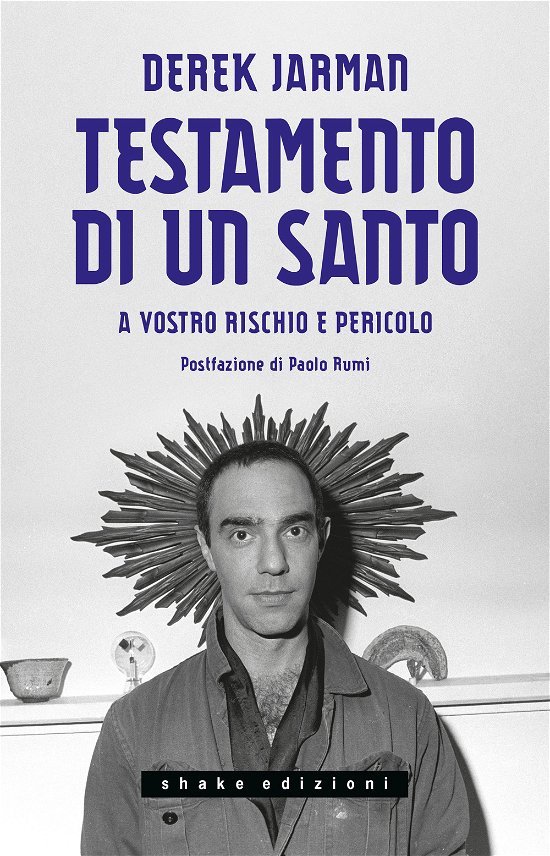 Cover for Derek Jarman · Testamento Di Un Santo. A Vostro Rischio E Pericolo (Book)