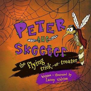 Cover for Lacey Vidrine · Peter the Skeeter (Buch) (2023)