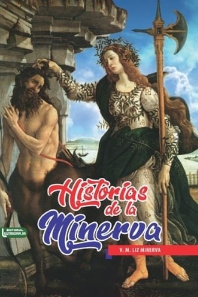 Cover for Luzmidraja International · Historias de la Minerva (Paperback Book) (2021)