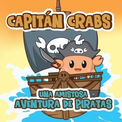 Cover for Cody Arndt · Capitan Crabs (Paperback Book) (2021)