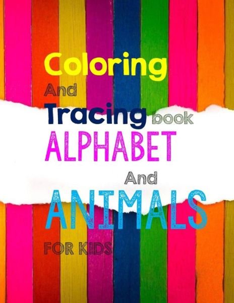 Cover for Elhachmi Amina · Alphabet Tracing And Coloring Animal Book for kids (Pocketbok) (2020)