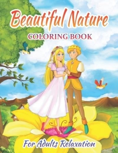 Beautiful Nature Coloring Book For Adults Relaxation - Baldwin Terry - Boeken - Independently Published - 9798583963447 - 19 december 2020