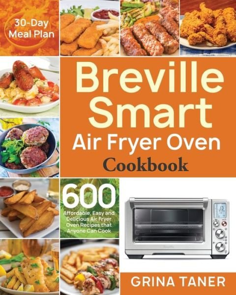 Cover for Grina Taner · Breville Smart Air Fryer Oven Cookbook (Pocketbok) (2020)