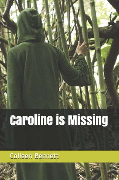 Cover for Colleen Bennett · Caroline is Missing (Paperback Book) (2020)