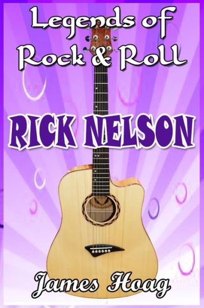 Cover for James Hoag · Legends of Rock &amp; Roll - Rick Nelson (Paperback Book) (2020)