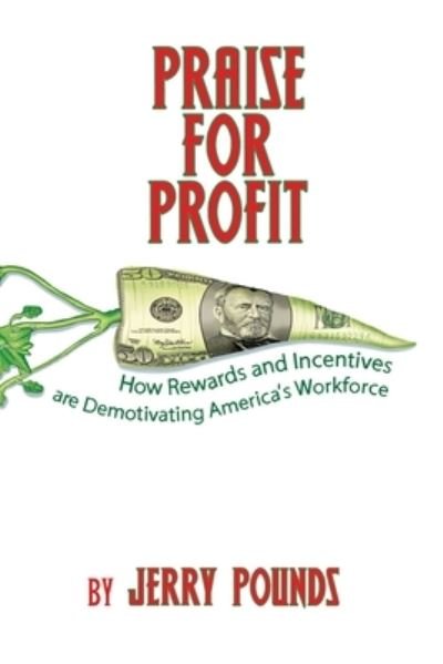 Jerry Everett Pounds · Praise for Profit (Paperback Book) (2020)