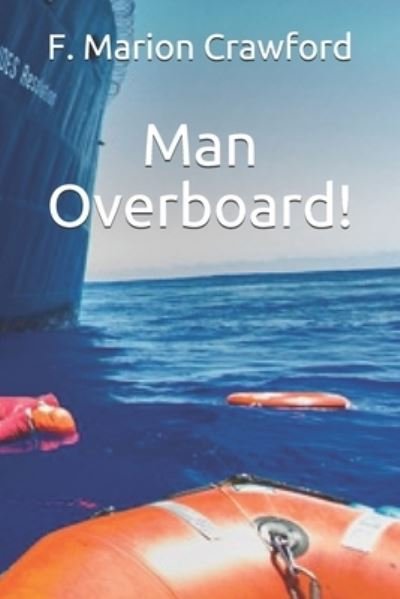 Cover for F Marion Crawford · Man Overboard! (Taschenbuch) (2021)