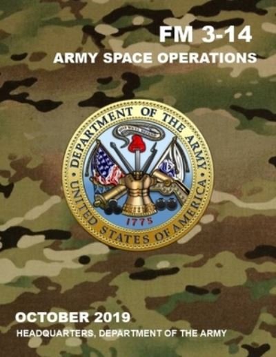 Cover for Department of the Army · FM 3-14 Army Space Operations (Pocketbok) (2020)