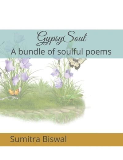 Cover for Sumitra Biswal · GypsySoul (Paperback Book) (2021)