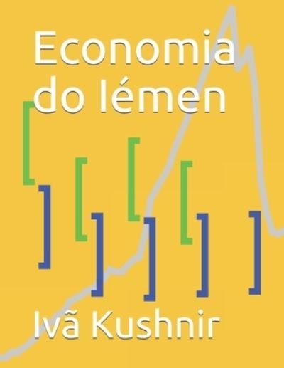 Cover for IVa Kushnir · Economia do Iemen (Paperback Book) (2021)