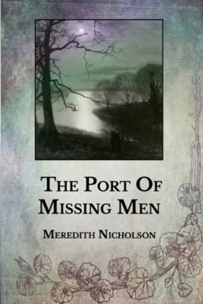 Cover for Meredith Nicholson · The Port of Missing Men (Paperback Book) (2021)