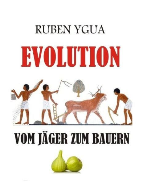 Cover for Ruben Ygua · Vom Jager Zum Bauern (Paperback Bog) (2021)