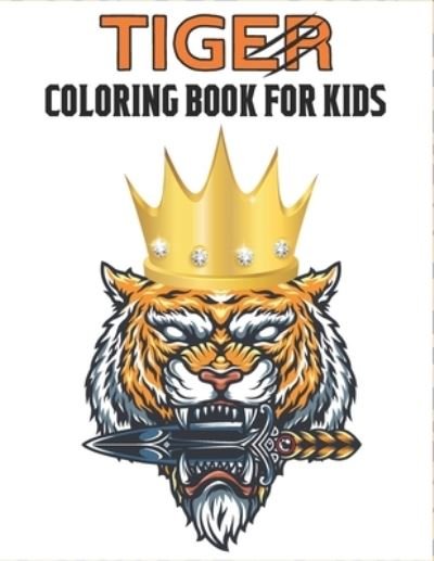 Tiger Coloring Book For Kids - Rr Publications - Böcker - Independently Published - 9798735928447 - 10 april 2021