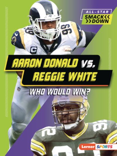 Aaron Donald vs. Reggie White - David Stabler - Livres - Lerner Publishing Group - 9798765602447 - 1 août 2023