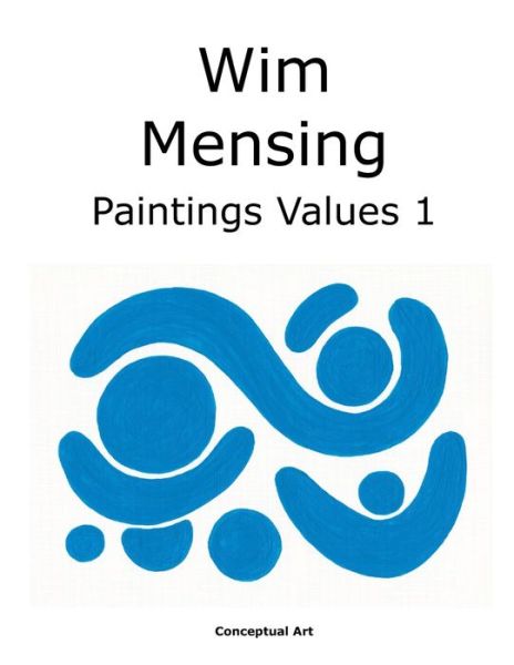 Cover for Wim Mensing · Wim Mensing Paintings Values 1 (Paperback Book) (2022)