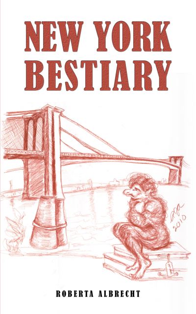 Cover for Roberta Albrecht · New York Bestiary (Paperback Book) (2023)