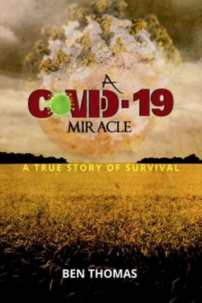 Cover for Ben Thomas · Covid 19 Miracle (Buch) (2023)