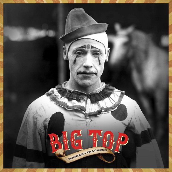 Cover for Michael Fracasso · Big Top (LP) (2019)