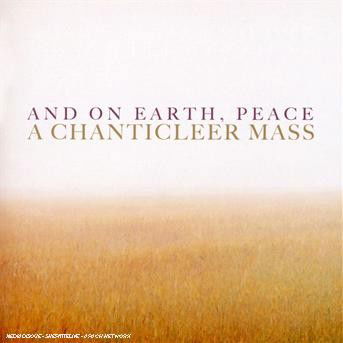 Jennings Joseph H. - and on Earth, Peace - a Chanticleer Mass - Chanticleer - Muzyka - Rhino Entertainment Company - 0081227998448 - 7 maja 2007