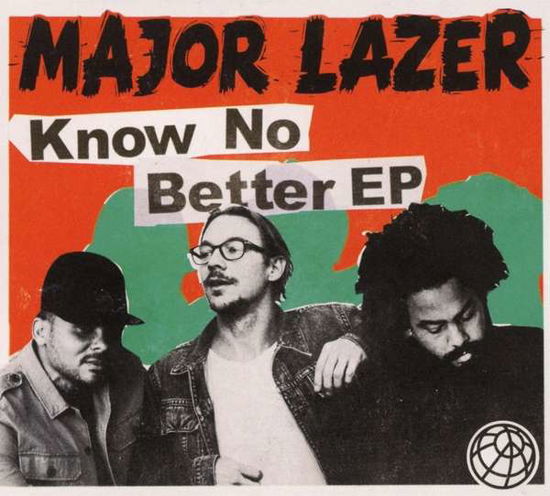 Know No Better - EP - Major Lazer - Musiikki - WEA - 0190295774448 - tiistai 5. syyskuuta 2017