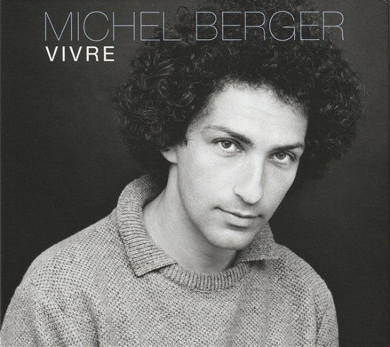 Vivre - Michel Berger - Musiikki - WARNER MUSIC FRANCE - 0190296412448 - perjantai 28. lokakuuta 2022