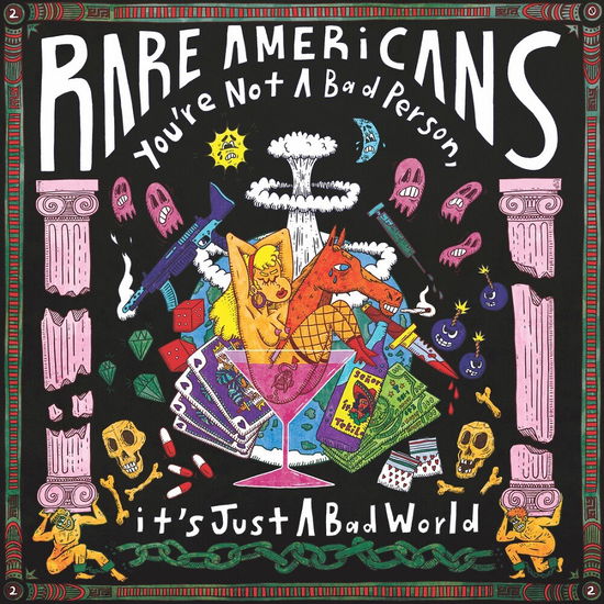 Cover for Rare Americans · You're Not A Bad Person, It's Just A Bad World (CD) (2022)