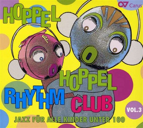 Cover for Lehel,peter / Schindler,peter · Hoppel Hoppel Rhythm Club 3: Jazz for Kids (CD) (2009)