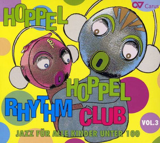 Cover for Lehel,peter / Schindler,peter · Hoppel Hoppel Rhythm Club 3: Jazz for Kids (CD) (2009)