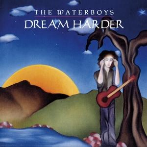 Dream Harder - The Waterboys - Musikk - MUSIC ON CD - 0600753759448 - 4. august 2017