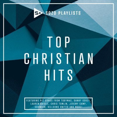 Cover for Sozo Playlists: Top Christian Hits / Various · Sozo: Playlists&quot; Top Christian Hits (CD) (2019)