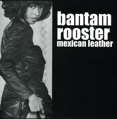 Cover for Bantam Rooster · Mexican Leather (7&quot;) (2013)