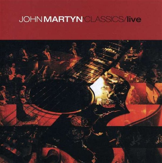Cover for John Martyn · Classics Live (CD) (2006)