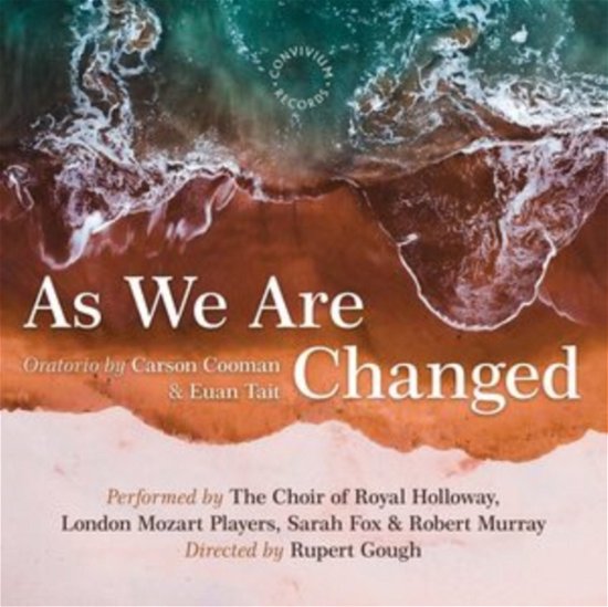 Cover for Royal Holloway Choir · Carson Cooman: As We Are Changed (CD) (2021)