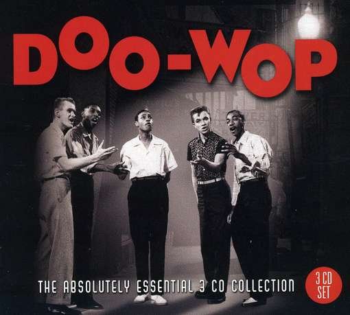 Cover for Doo-wop: Absolutely Essential 3cd Collection / Var · Doo-Wop: The Absolutely Essent (CD) (2011)