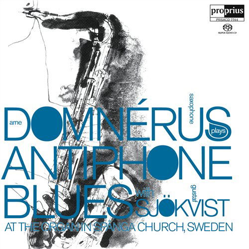 Cover for Arne Domnerusgustaf Sjokvist · Antiphone Blues (CD) (2006)