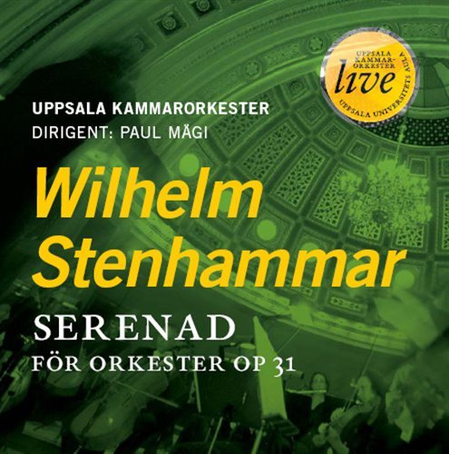 Cover for Stenhammar / Uppsala Chamber Orch · Serenad for Orch (CD) (2010)