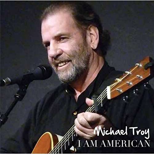 Cover for Michael Troy · I Am American (CD) (2015)