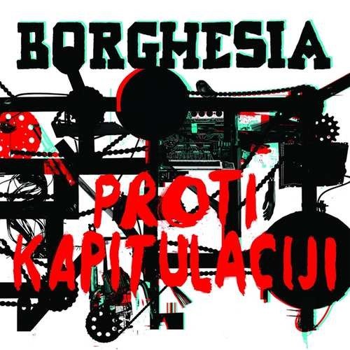 Cover for Borghesia · Proti Kapitulaciji (CD) (2019)