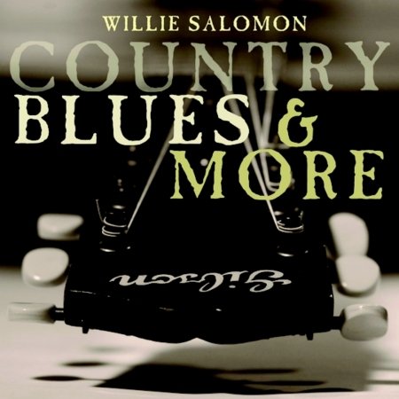 Cover for Willie Salomon · Country Blues &amp; More (CD) (2005)