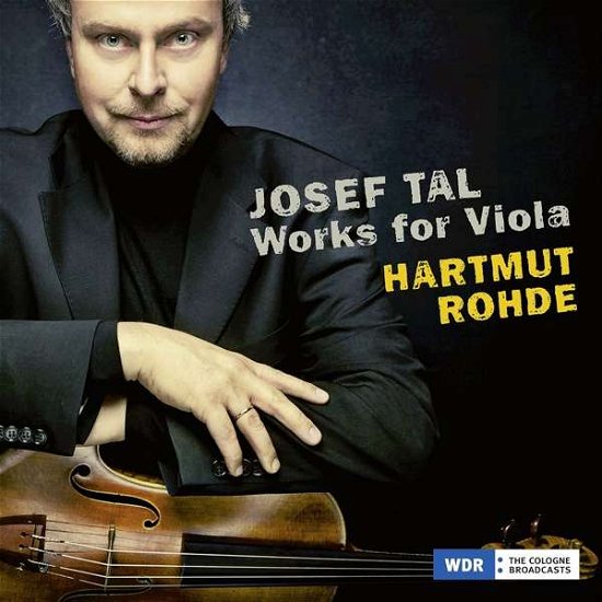 Josef Tal · Works for Viola (CD) [Digipak] (2018)