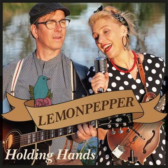 Holding Hands - Lemonpepper - Musik -  - 4260139221448 - 24. januar 2020